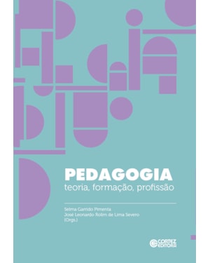 Pedagogia: teoria, formação, profissão