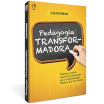 PEDAGOGIA TRANSFORMADORA PEDAGOGIA TRANSFORMADORA