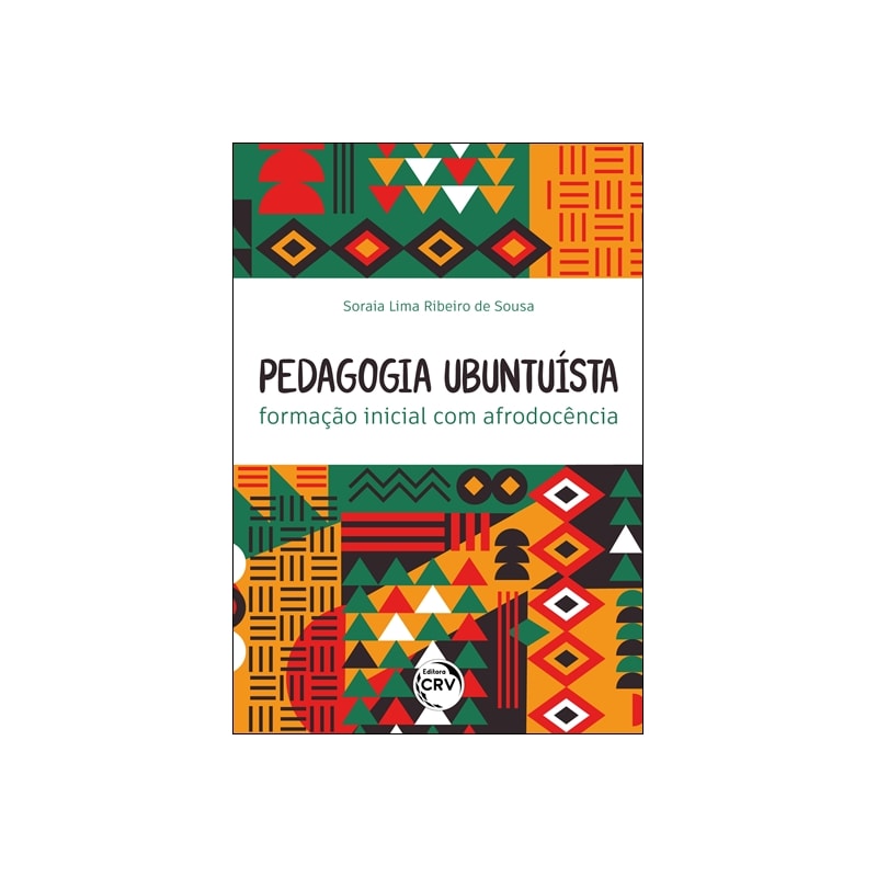 PEDAGOGIA UBUNTUÍSTA: FORMAÇÃO INICIAL COM AFRODOCÊNCIA