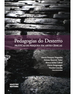 PEDAGOGIAS DO DESTERRO: PRÁTICAS DE PESQUISA DE ARTES CÊNICAS