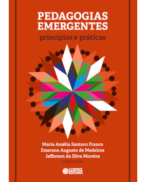 PEDAGOGIAS EMERGENTES: PRINCÍPIOS E PRÁTICAS
