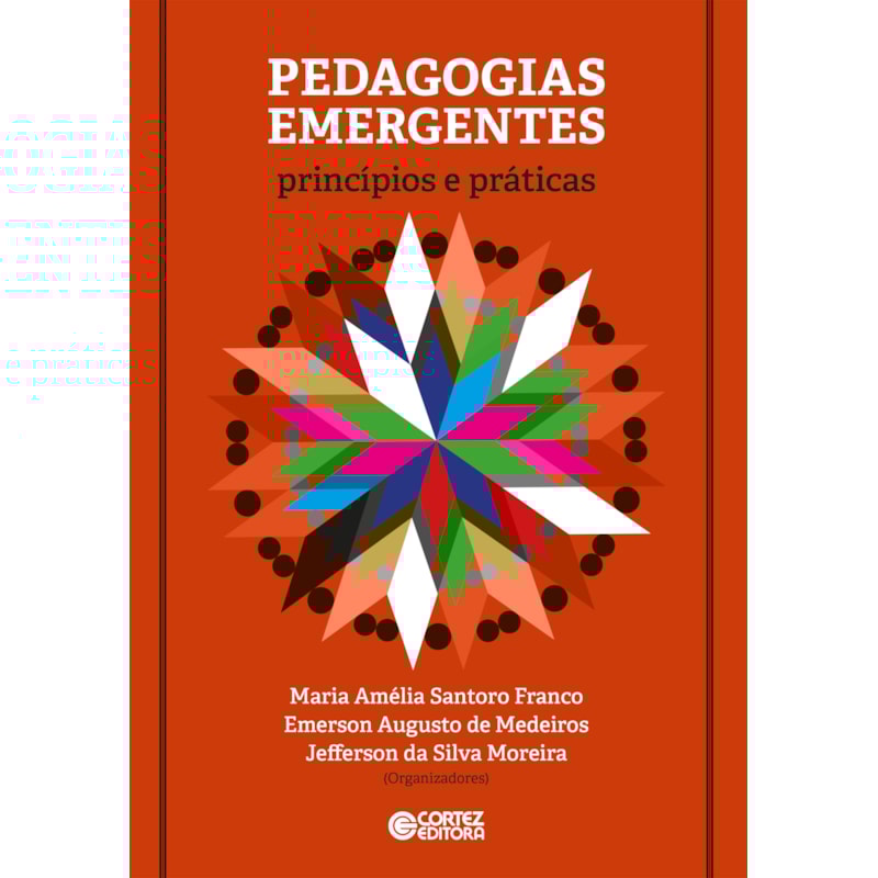 PEDAGOGIAS EMERGENTES: PRINCÍPIOS E PRÁTICAS