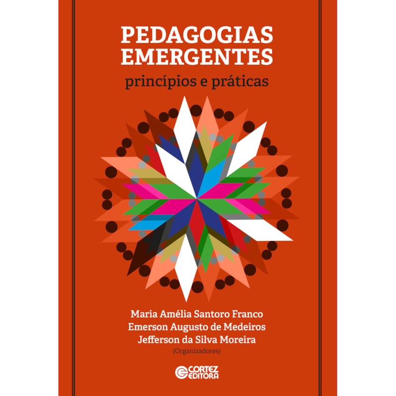 PEDAGOGIAS EMERGENTES: PRINCÍPIOS E PRÁTICAS