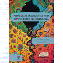 PEDAGOGIAS INSURGENTES PARA ROMPER COM A NECROEDUCAÇÃO