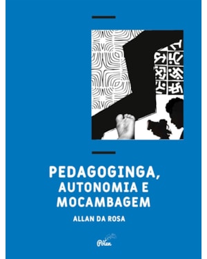 PEDAGOGINGA, AUTONOMIA E MOCAMBAGEM