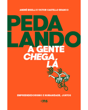 PEDALANDO A GENTE CHEGA LÁ
