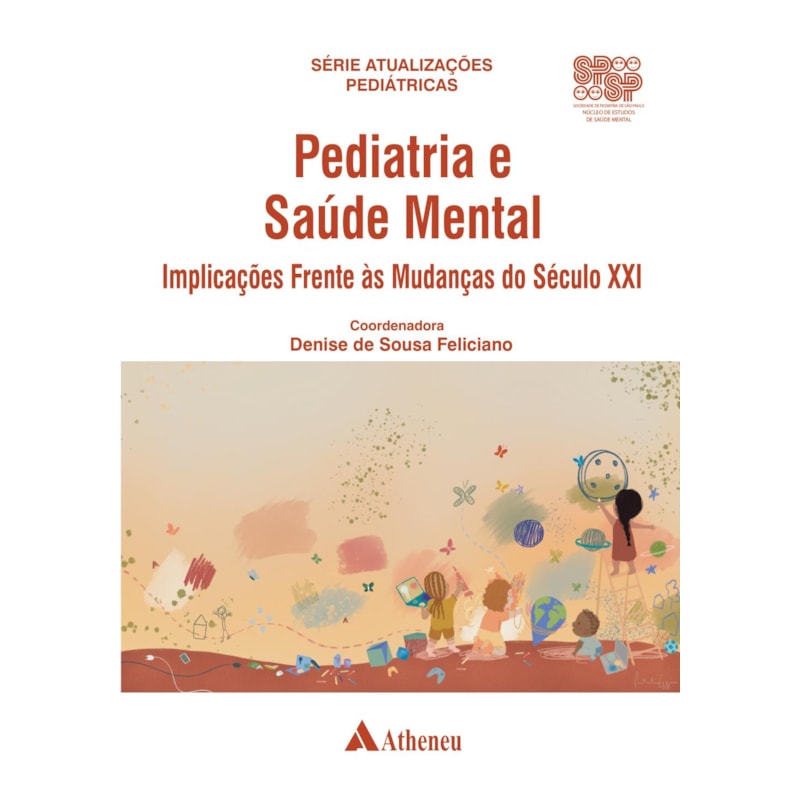 Pediatria e saúde mental - Implicações frente às mudanças do século XXI