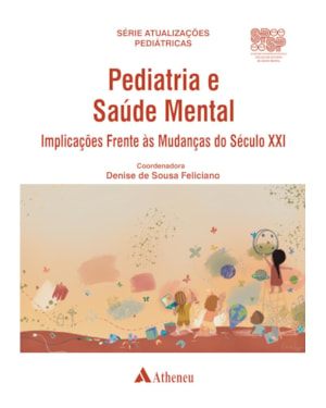 Pediatria e saúde mental - Implicações frente às mudanças do século XXI