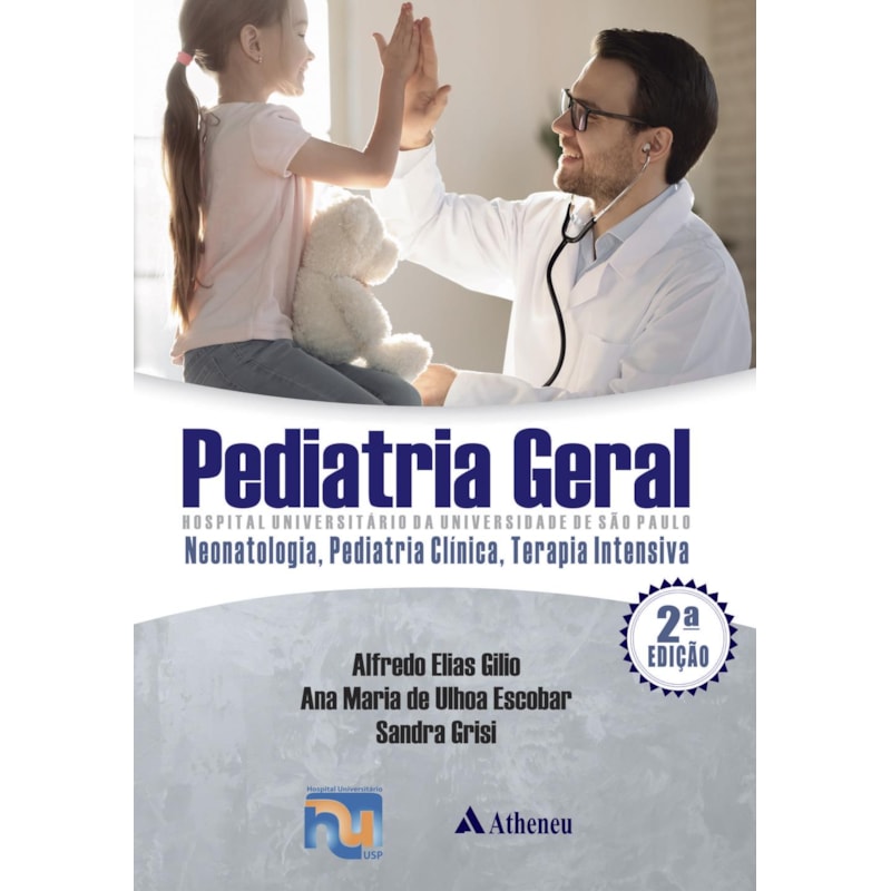 Pediatria Geral - HC/USP - Neonatologia, pediatria clínica, terapia intensiva