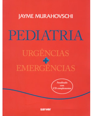 PEDIATRIA: URGÊNCIAS + EMERGÊNCIAS
