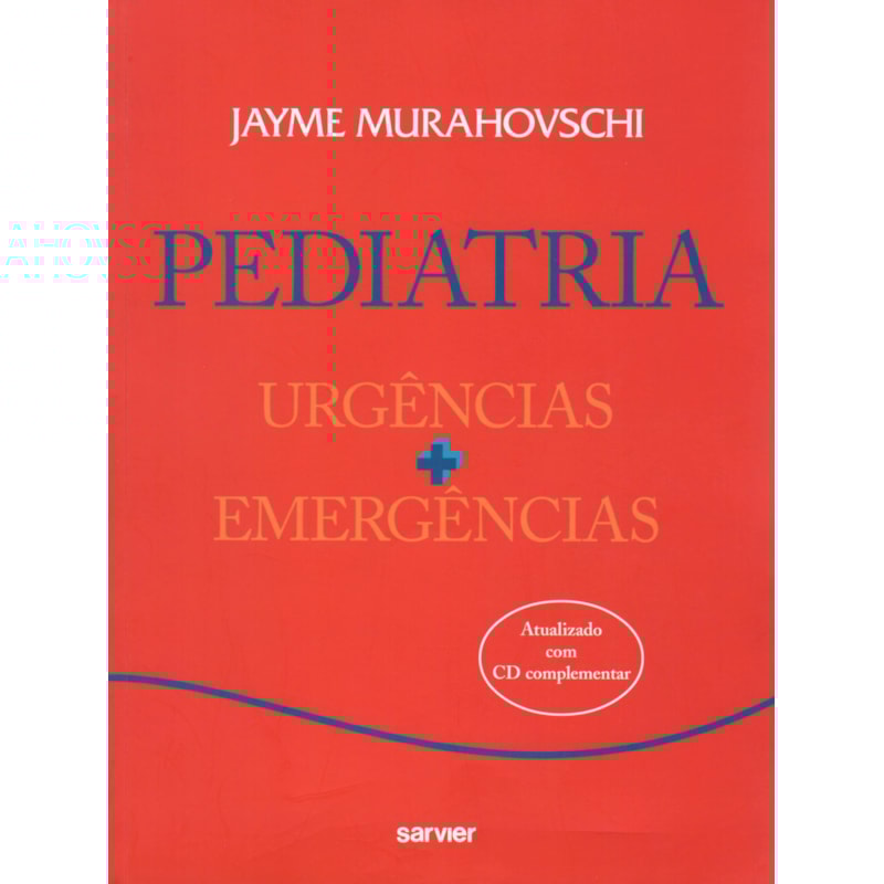 PEDIATRIA: URGÊNCIAS + EMERGÊNCIAS