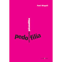 PEDOFILIA: UM ESTUDO PSICANALÍTICO