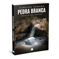 PEDRA BRANCA - DESAFIO DO UNHUDO