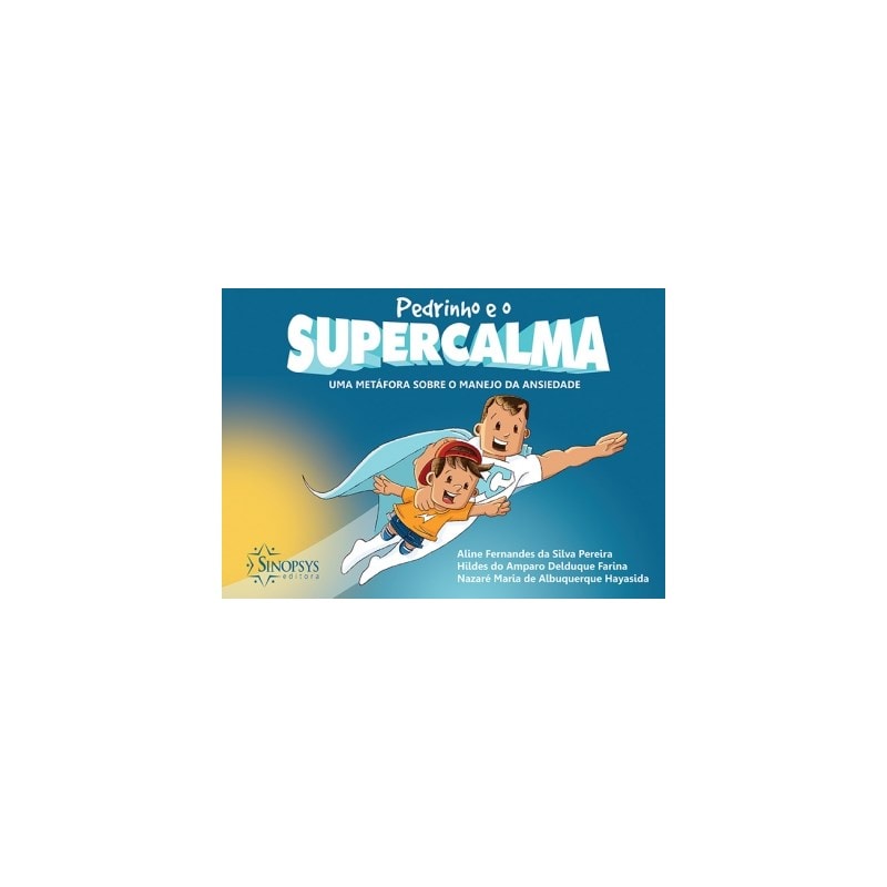 PEDRINHO E O SUPER CALMA
