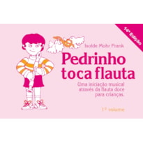 PEDRINHO TOCA FLAUTA - VOL. 1 - 14ª