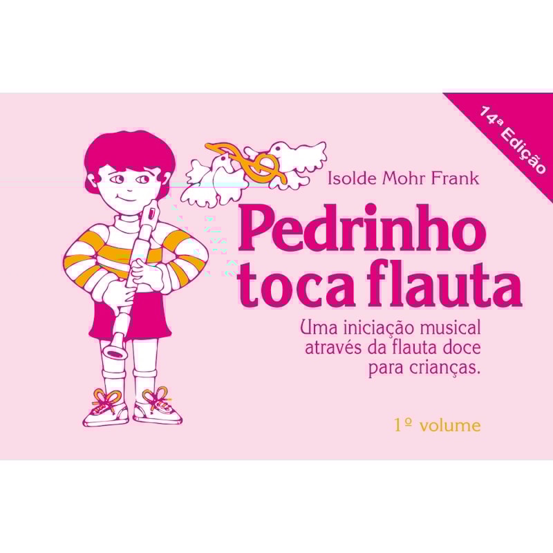 PEDRINHO TOCA FLAUTA - VOL. 1 - 14ª