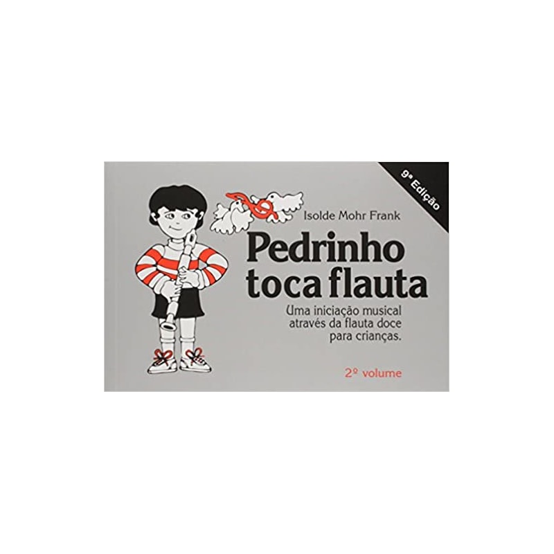 PEDRINHO TOCA FLAUTA -  VOL. 2 - 9ª