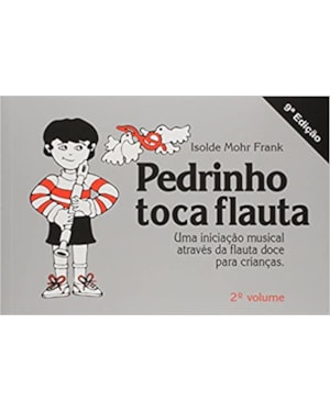 PEDRINHO TOCA FLAUTA - VOL. 2 - 9ª