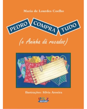 PEDRO COMPRA TUDO (E ANINHA DÁ RECADOS)