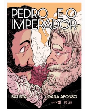 PEDRO E O IMPERADOR