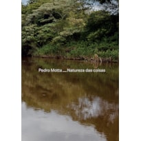 PEDRO MOTTA - NATUREZA DAS COISAS