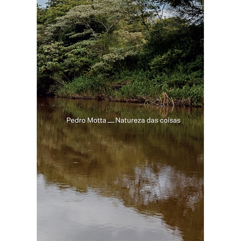 PEDRO MOTTA - NATUREZA DAS COISAS