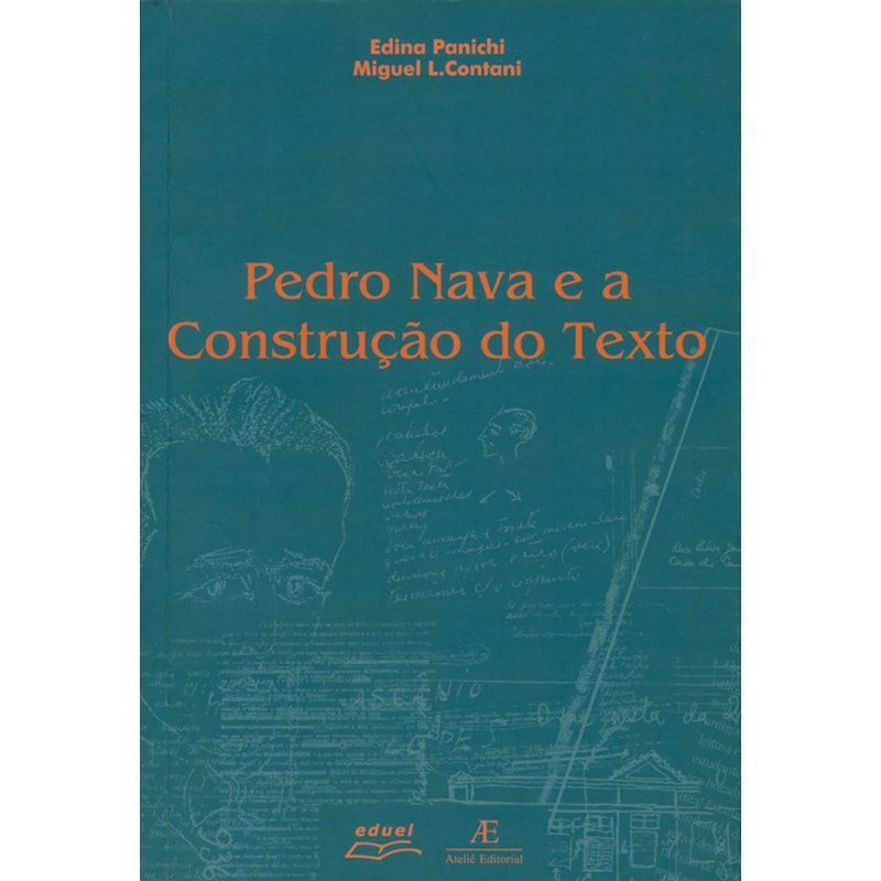 PEDRO NAVA E A CONSTRUÇÃO DO TEXTO