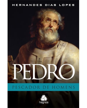 Pedro - o pescador de homens