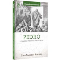 PEDRO - O PRIMEIRO PREGADOR PENTECOSTAL