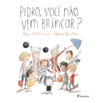 PEDRO, VOCÊ NÃO VEM BRINCAR?