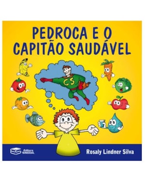 PEDROCA E O CAPITÃO SAUDÁVEL