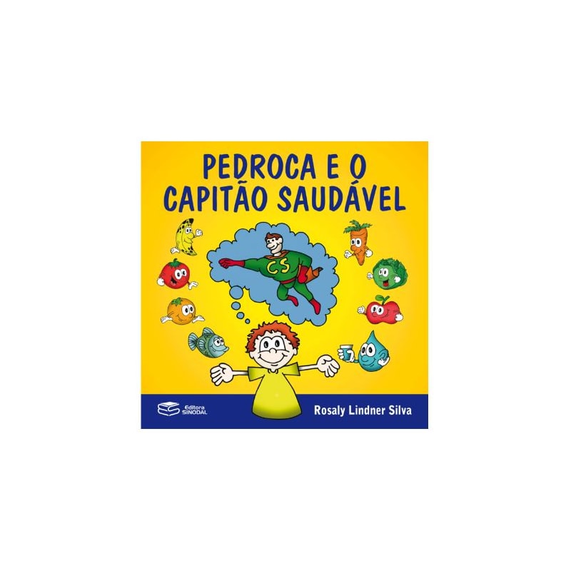 PEDROCA E O CAPITÃO SAUDÁVEL