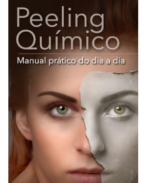 PEELING QUIMICO - MANUAL PRÁTICO DO DIA A DIA