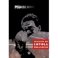 PEGA ELE, SILÊNCIO