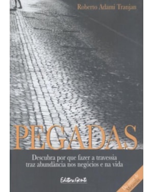PEGADAS - DESCUBRA PORQUE FAZER A TRAVESSIA TRAZ A - 1