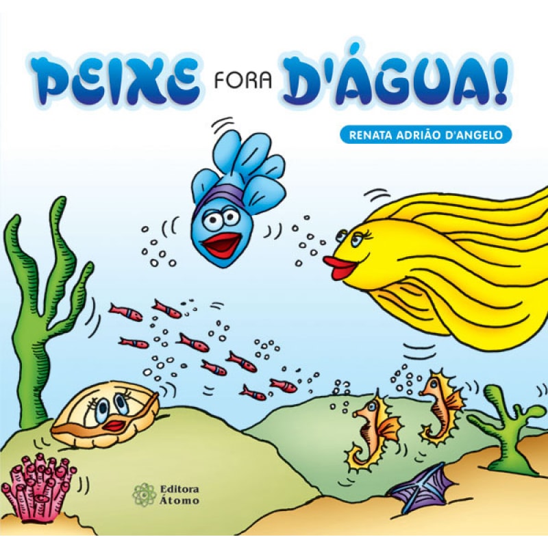 PEIXE FORA DAGUA! - COL.HISTORIAS QUE RENDEM BOAS CONVERSAS...