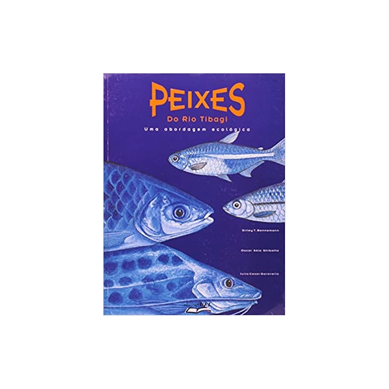 PEIXES DO RIO TIBAGI - UMA ABORDAGEM ECOLOGICA - 1