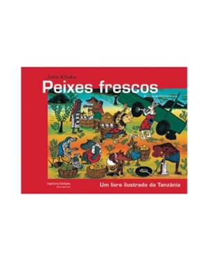 Peixes frescos: um livro ilustrado da Tanzânia