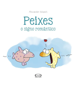 PEIXES: O SIGNO ROMÂNTICO