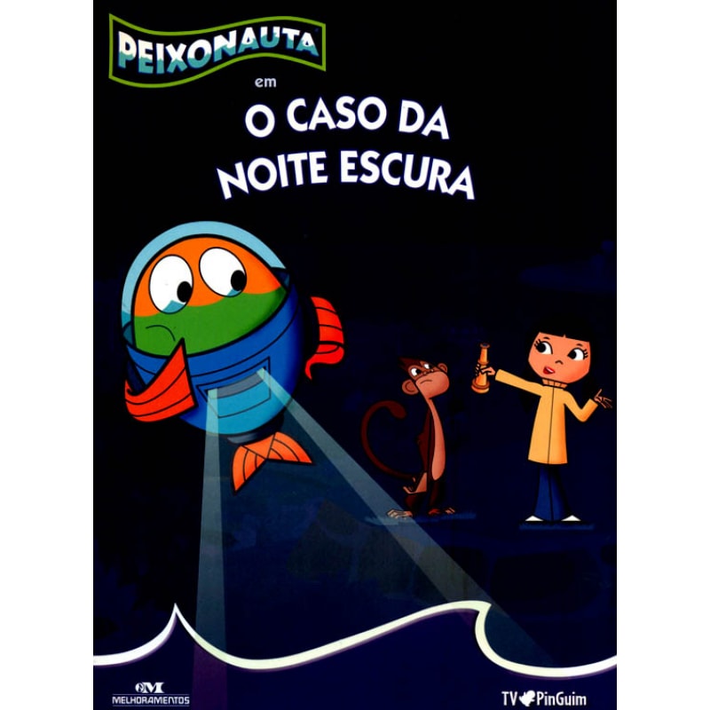 PEIXONAUTA EM O CASO DA NOITE ESCURA