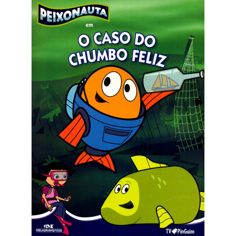 PEIXONAUTA EM O CASO DO CHUMBO FELIZ