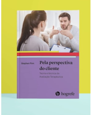 Pela perspectiva do cliente: teoria e técnica da avaliação terapêutica