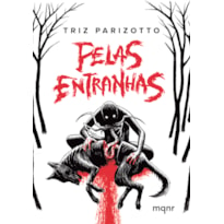 PELAS ENTRANHAS + BRINDE: CONTOS DE TERROR