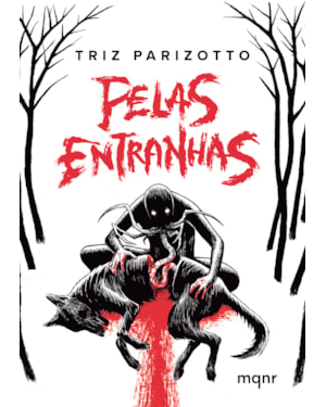 PELAS ENTRANHAS + BRINDE: CONTOS DE TERROR