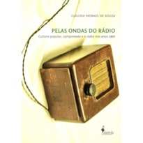 Pelas ondas do rádio: cultura popular, camponeses e o rádio nos anos 1960