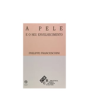 PELE E O SEU ENVELHECIMENTO, A - 1ª