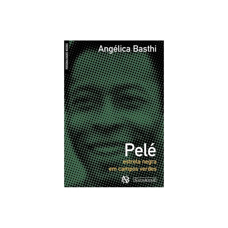 PELÉ: ESTERELA NEGRA EM CAMPOS VERDES