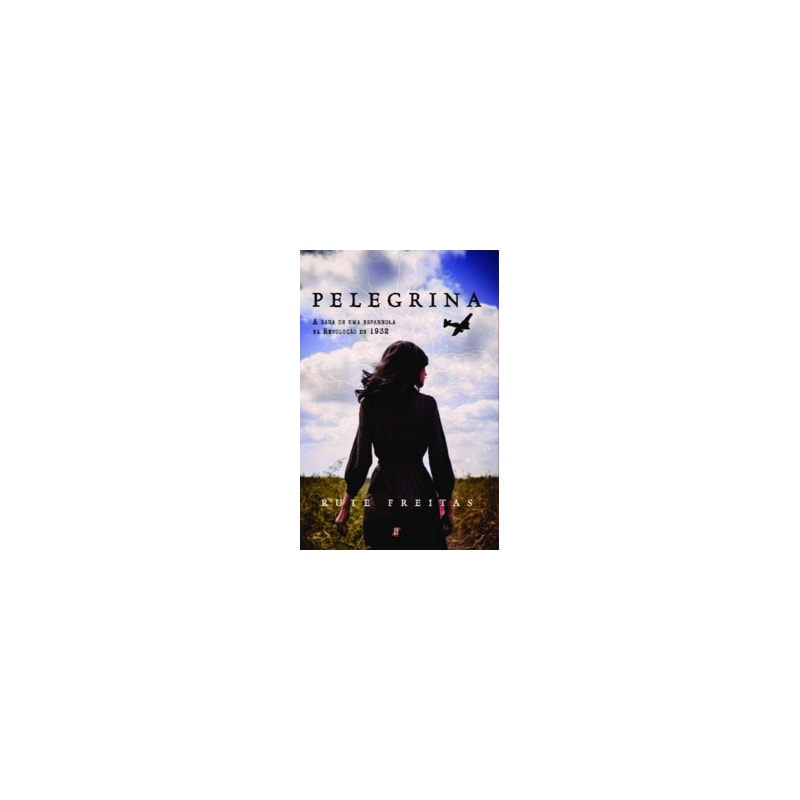 Pelegrina: a saga de uma espanhola na Revolução de 1932