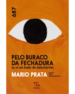 PELO BURACO DA FECHADURA EU VI UM BAILE DE DEBUTANTES