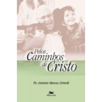 PELOS CAMINHOS DE CRISTO